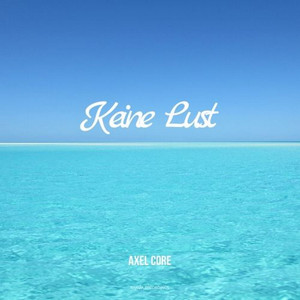 Keine Lust (Original Mix)