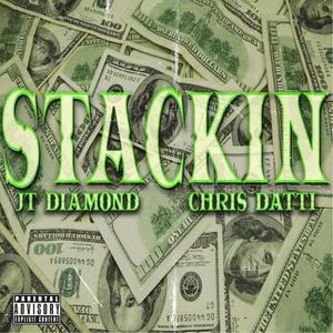 Stackin(feat. JT.Diamond) (Explicit)