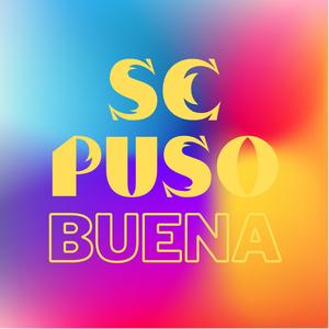 Se puso buena (Explicit)