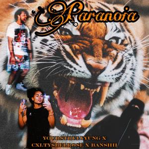 Paranoia (feat. Cxltysbelrose & Banshii) [Explicit]