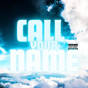 Call Your Name (feat. Jay Bando) (Explicit)