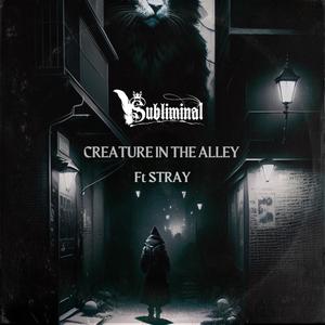 Creature In The Alley (feat. The Official Stray)