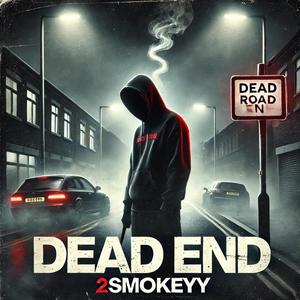 Dead End (Explicit)