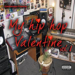 My Hip Hop Valentine Vol. 1 (Explicit)