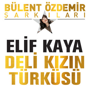 Deli Kızın Türküsü