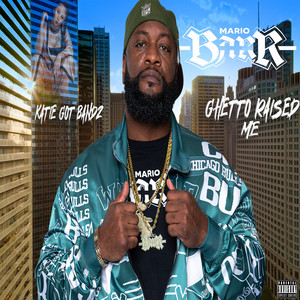 Ghetto Raised Me (Explicit)