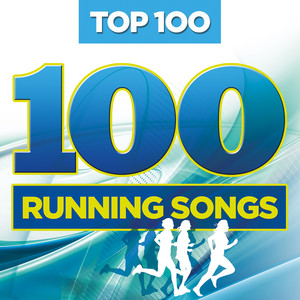 Top 100 Running Songs (Explicit)
