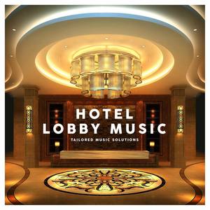 Hotel Lobby Music – Tailored Music Solutions