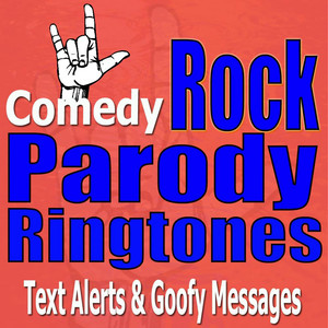 Rock and Roll Ring Tones, Parody Songs, Party Friendly (Explicit)