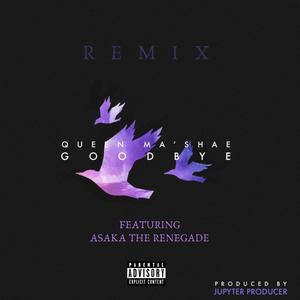 Goodbye(feat. Asaka The Renegade) (Remix|Explicit)