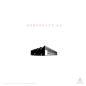 Warehouse 65 (Explicit)