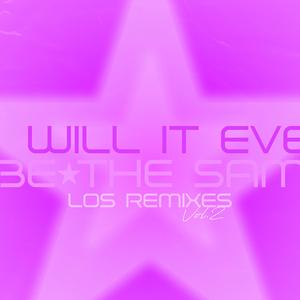 Will It Ever Be The Same (ADB Remix)