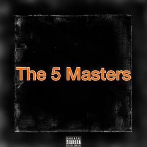 The 5 Master (feat. Slot, Nathan Ariana, Grim Reaper & King Draco) [Explicit]