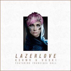 Lazer Love(feat. Francisca Hall)