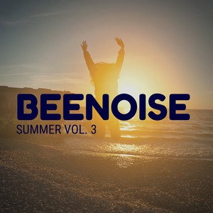 Beenoise Summer, Vol. 3 (Explicit)