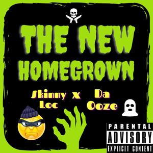 The New Homegrown (feat. Da Ooze) [Explicit]