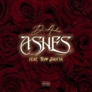 Ashes (feat. Topp Shotta) [Explicit]