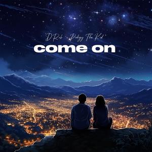 Come On (feat. Prodigy Tha Kid)