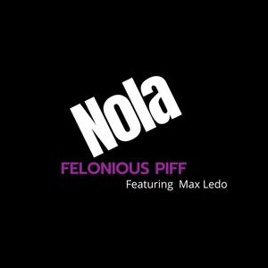 NOLA (feat. MAX LEDO & E-Piff) (Explicit)