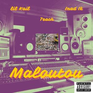 Maloutou (feat. TEACH_SCL & INAD IK) (Explicit)