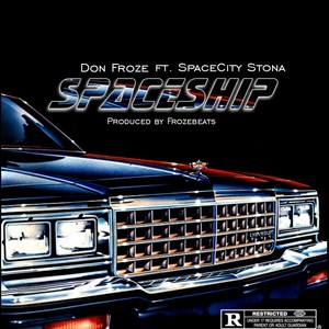 Spaceship (feat. SpaceCity Stona) [Explicit]