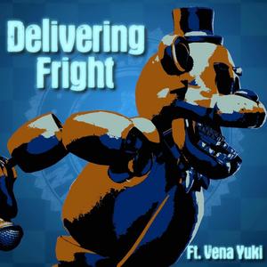 Delivering Fright (feat. Vena Yuki)