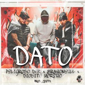 DATO (feat. Bra&oneill & Diosito Moreno)