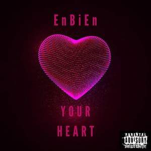 Your Heart (Explicit)