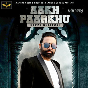 Aakh Paarkhu - Single