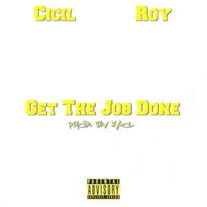 Get The Job Done (Explicit)