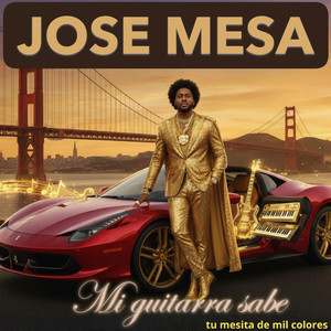 Mi guitarra sabe (Tu mesita de mil colores) (Explicit)