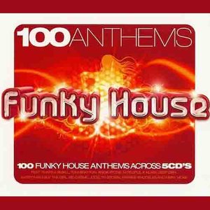 100 Anthems Funky House Vol.3