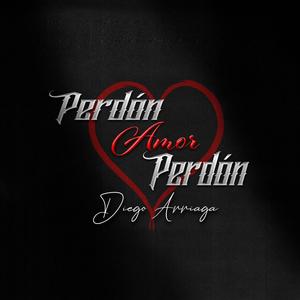 Perdón Amor Perdón