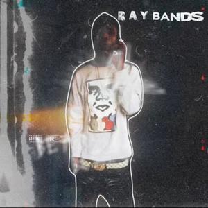 RAY BANDS / INTRO (Explicit)