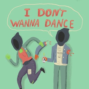 I Don't Wanna Dance (Explicit)