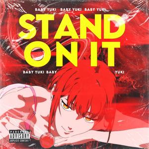 Stand On It (Explicit)