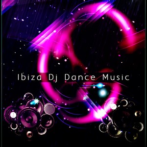 Ibiza DJ Dance Music (100 Essential Tracks Electro Dance House Minimal EDM Tech Deep for DJ and Festival Live Set) [Explicit]