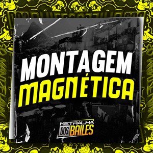 Montagem Magnética (Explicit)