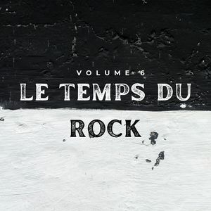 Le Temps du Rock (Volume 6)