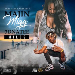 Miles (feat. 3DNatee) (Explicit)
