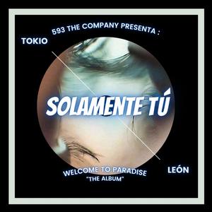 Solamente Tú (feat. Mr. León) (Explicit)