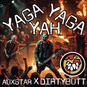 YAGA YAGA YAH (feat. DIRTYBUTT) (Explicit)