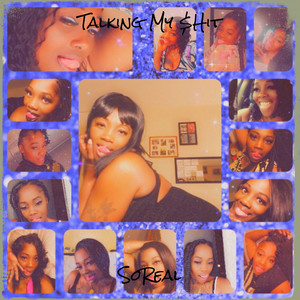 Talking My $Hit (Explicit)