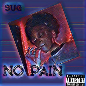 no pain (Explicit)