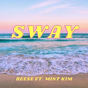 SWAY (feat. Mint Kim)