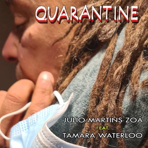 Quarantine (feat. Tamara Waterloo)