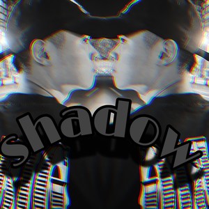 Shadow