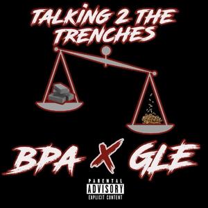 Talking 2 The Trenches (Explicit)