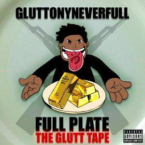 Full Plate The Glutt Tape (Explicit)