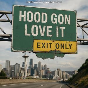 Hood Gon' Love It (Explicit)